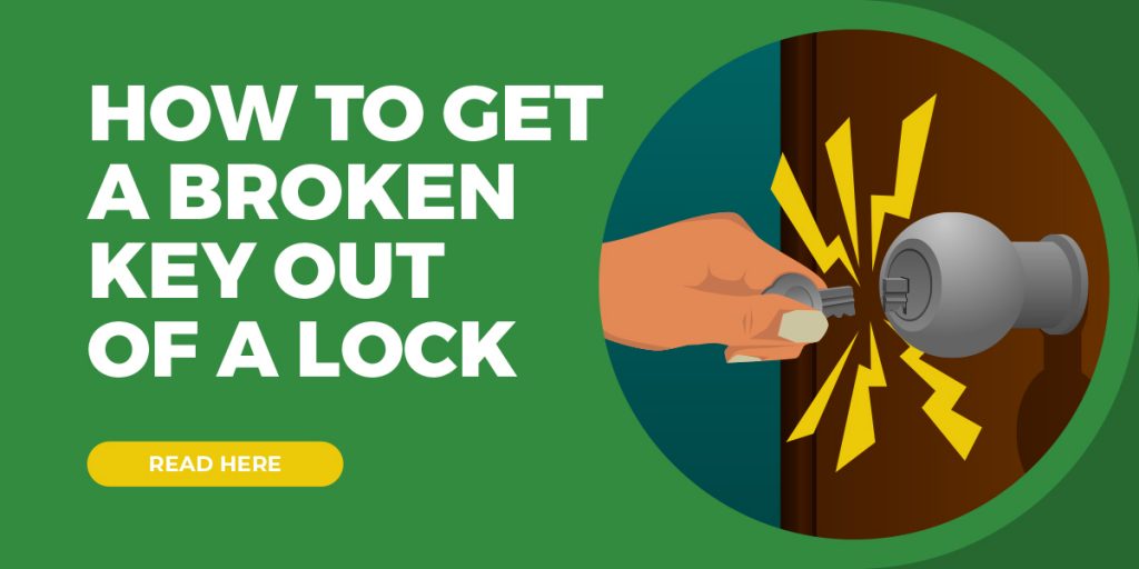 How To Remove A Broken Key From A Lock